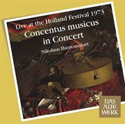 Concentus musicus -  live at the holland festival, 1973 cover image cdn
