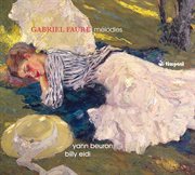 Gabriel faure: songs/melodies cover image cdn