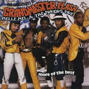 The adventures of grandmaster flash, melle mel & the furious five: more of the best cover image cdn