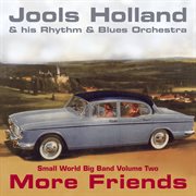 Jools holland - more friends - small world big band volume two cover image cdn