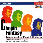 Chopin: fantasy - transcripted for piano & orchestra cover image cdn