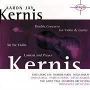 Kernis: air for violin, double concerto for violin & guitar; lament and prayer cover image cdn