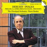 Debussy:prelude a l'apres-midi d'un faune, images pour orchestre; printemps (suite symphonique) cover image cdn