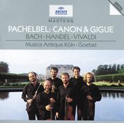 Pachelbel: canon & gigue / bach: orchestral suites nos.2 & 5 / handel: sonata no.4 / vivaldi: sonata cover image cdn