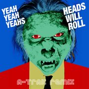 Heads will roll (a-trak remix ep) cover image cdn