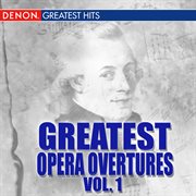 Greatest opera overtures, volume 1 cover image cdn