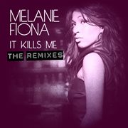 It kills me (the remixes) cover image cdn