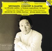 Messiaen: concert a quatre / les offrandes oubliees / le tombeau resplendissant / un sourire cover image cdn