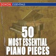 50 most essential classical piano pieces cover image cdn
