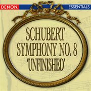 Schubert: symphony no. 8 'unfinished' cover image cdn