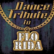 Dance tribute to flo rida cover image cdn