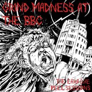Grind madness at the bbc cover image cdn