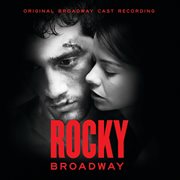 Rocky Broadway original Broadway cast recording cover image cdn