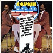 Gospel-wailing, jazz playing, rock 'n' rolling, soul shouting, tap-dancing bluesman from new orleans cover image cdn