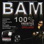 100% freestyle compilation, vol. 1 (chopped & skrewed) cover image cdn