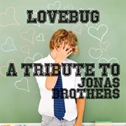 Lovebug: a tribute to jonas brothers cover image cdn