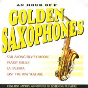 An hour of golden saxophones cover image cdn