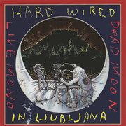 Hard wired in ljubljana live cover image cdn