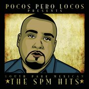 Pocos pero locos presents the spm hits cover image cdn