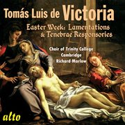 Tomas luis de victoria: easter week lamentations & responsories cover image cdn