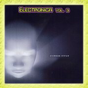 Electronica vol. 3: cargo cult cover image cdn