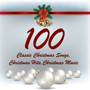 100 classic christmas songs, christmas hits, christmas music cover image cdn