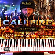 Dj loot presents: cali fire: vol. 3 & 4 cover image cdn