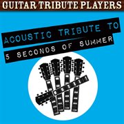 Acoustic tribute to 5 seconds of summer cover image cdn