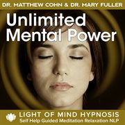 Unlimited mental power light of mind hypnosis self help guided meditation relaxation nlp cover image cdn