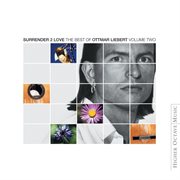 Surrender 2 love: best of ottmar liebert vol two cover image cdn