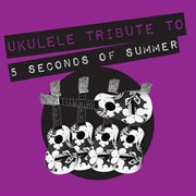 Ukulele tribute to 5 seconds of summer cover image cdn