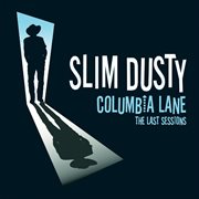 Columbia lane: the last sessions cover image cdn
