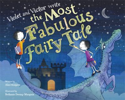 Violet and Victor write the most fabulous fairy tale  cover image cdn