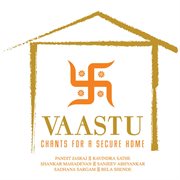 Vaastu - chants for a secure home cover image cdn
