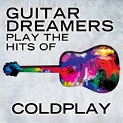 Guitar dreamers play the hits of coldplay cover image cdn