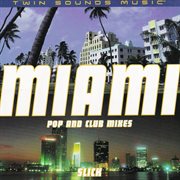 Miami - pop & club mixes cover image cdn
