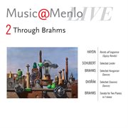 Music@menlo 2011 through brahms disc ii: haydn - schubert - brahms - dvorak - brahms cover image cdn