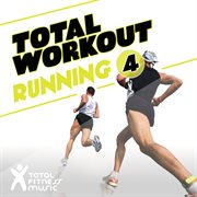 Total workout : running, vol. 4 cover image cdn