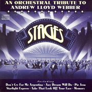 Stages - an orchestral tribute to andrew lloyd webber cover image cdn