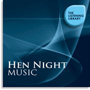Hen night music - the listening library cover image cdn