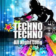 Techno techno all night long cover image cdn