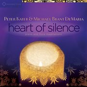 Heart of silence: piano and flute meditations cover image cdn