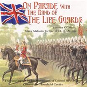 On parade with the band of the life guards cover image cdn