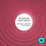 Relentless selection 03 cover image cdn