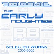 The early noughties - selected works - 2000 to 2005 cover image cdn