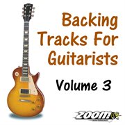 Backing tracks for guitarists - volume 3 cover image cdn