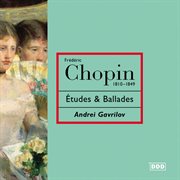 Chopin: etudes; ballades nos. 1 & 2 cover image cdn