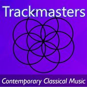 Trackmasters: contemporary classical collection cover image cdn