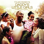 Tyler perry's daddy's little girls -  music inspired by the film cover image cdn