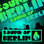Sound of berlin 6 - the finest club sounds selection of house, electro, minimal and techno cover image cdn